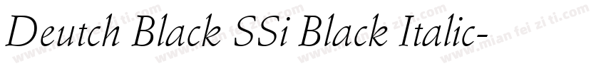 Deutch Black SSi Black Italic字体转换